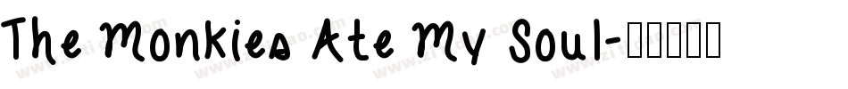 The Monkies Ate My Soul字体转换
